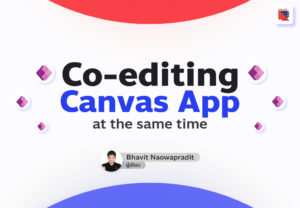 พลิกโฉมการพัฒนาด้วย Canvas App ที่ทีมนักพัฒนาไม่ควรพลาด