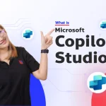 Microsoft Copilot Studio คืออะไร ช่วยเพิ่มประสิทธิภาพให้องค์กรได้อย่างไร