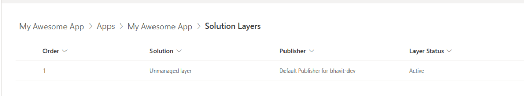 ระบบก็จะแสดง layer ของ object นี้ให้เห็น ซึ่งถ้าเป็น object ที่อยู่ใน unmanaged solution ก็จะมี layer เดียวคือ unmanaged layer